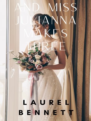 cover image of And Miss Julianna Makes Three